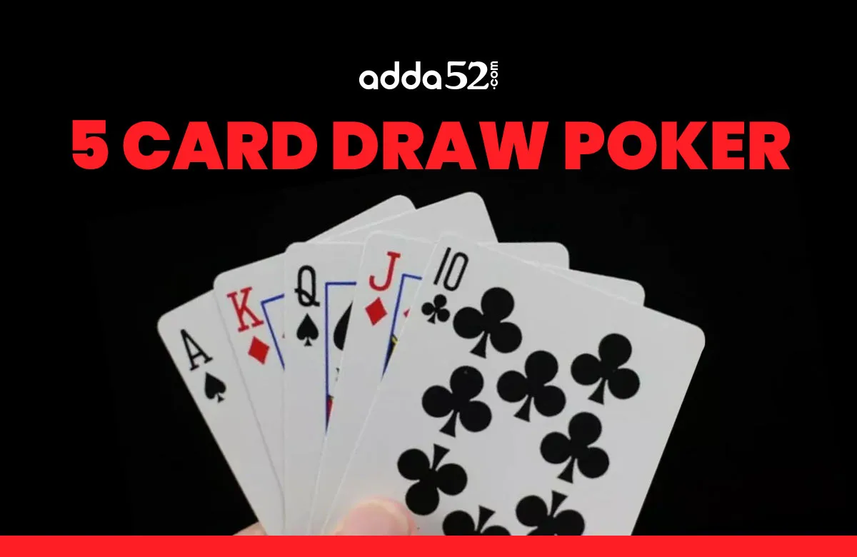 5 Card Draw Poker
