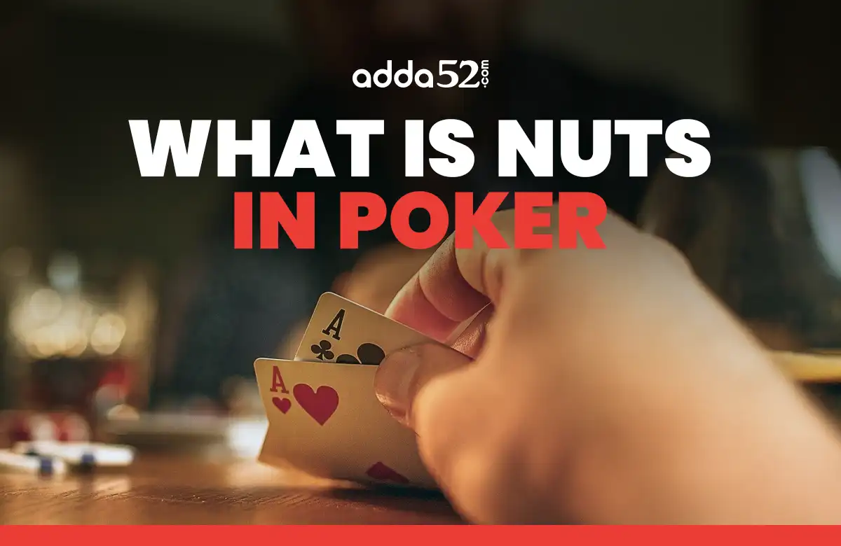 What is Nuts in Poker