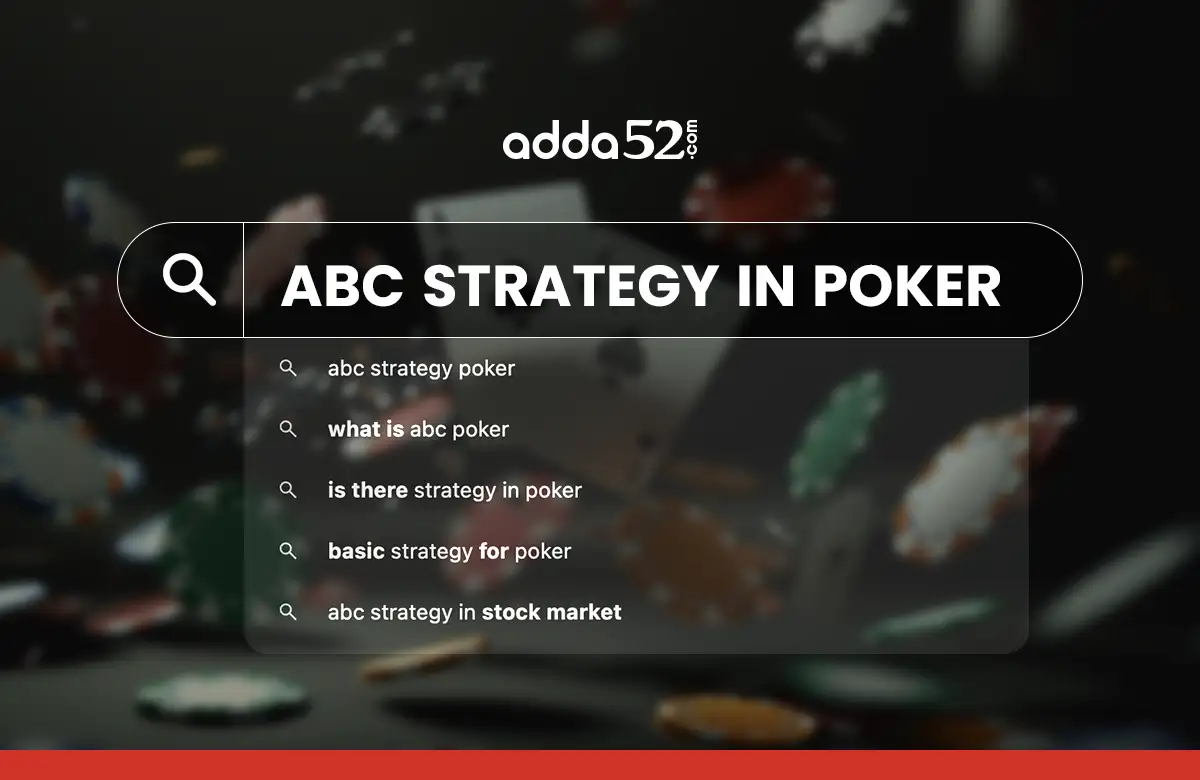 ABC Strategy In Poker