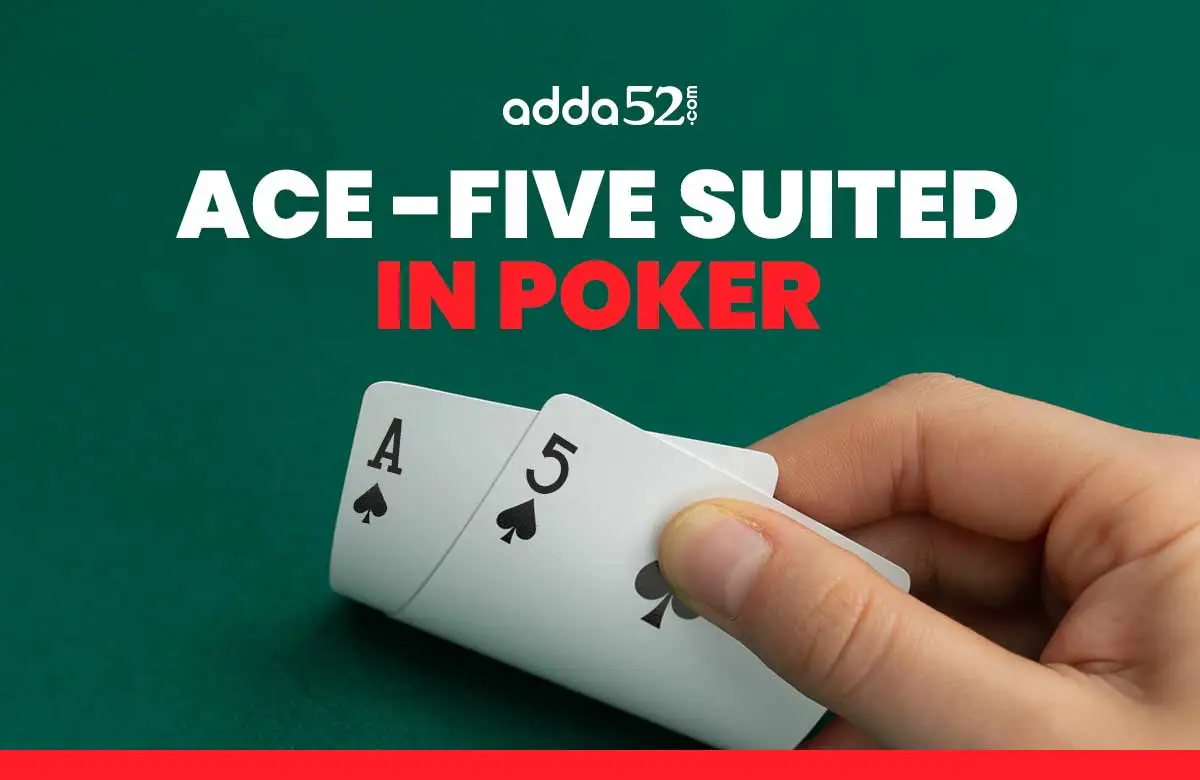 Ace Five Suited in poker