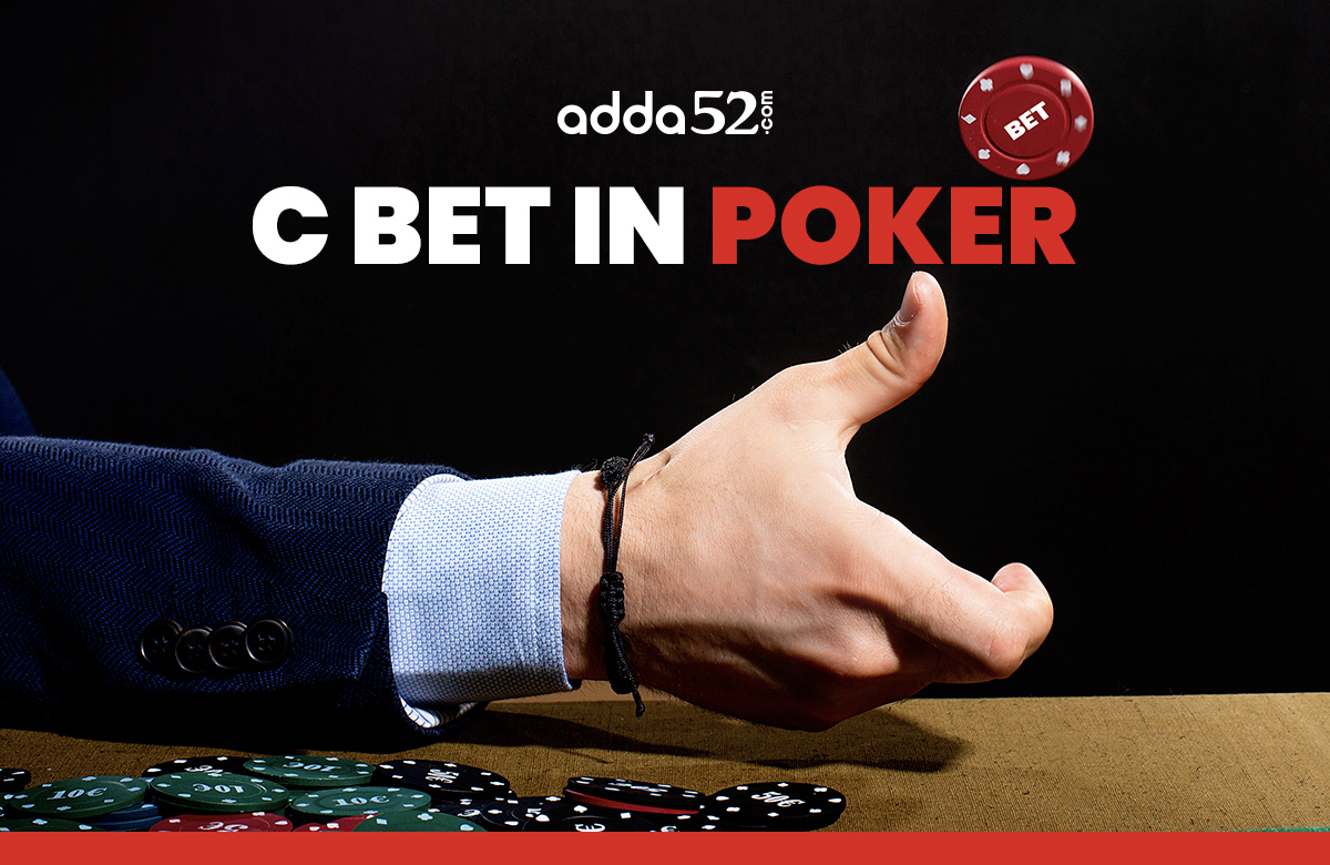 C bet in Poker