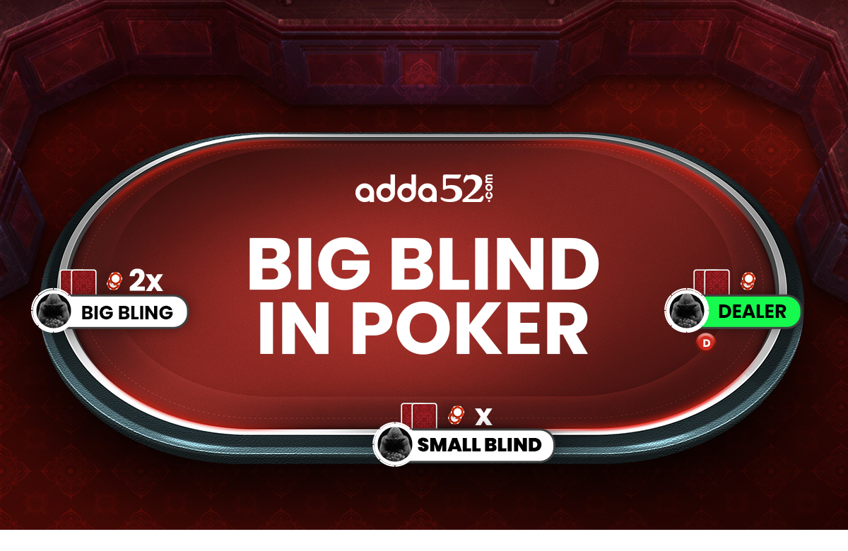 Big Blind in Poker
