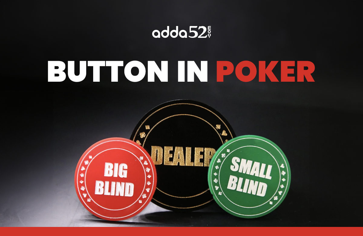 Button in Poker