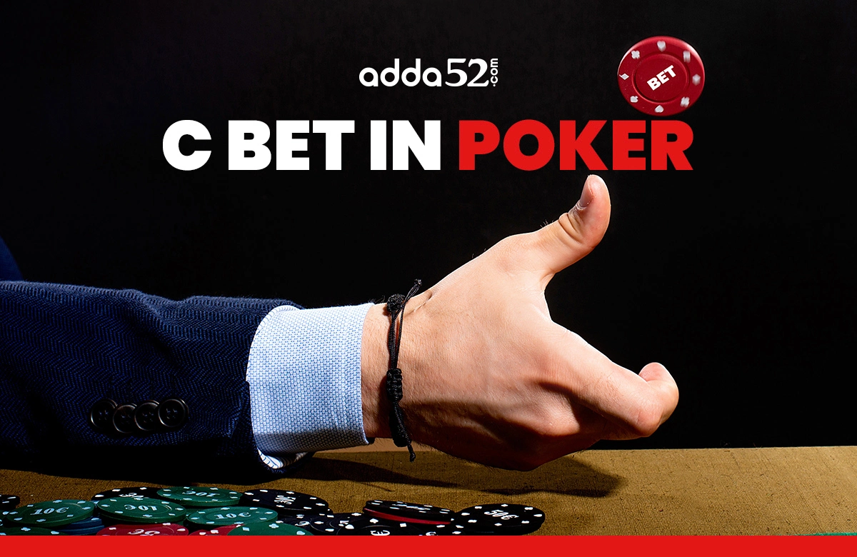 C bet in Poker