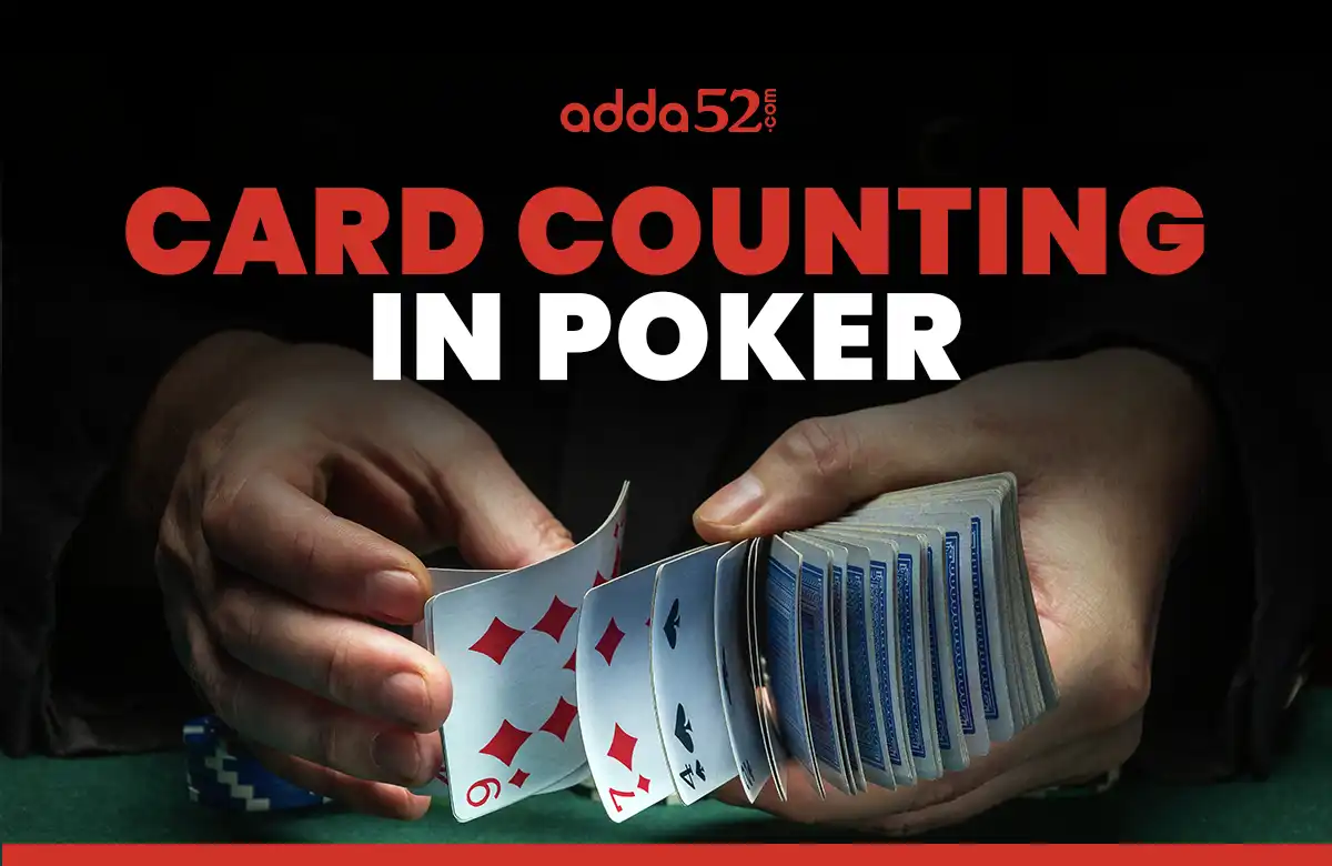 What is Card Counting in Poker