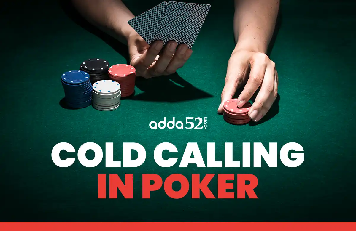 Cold Calling in Poker