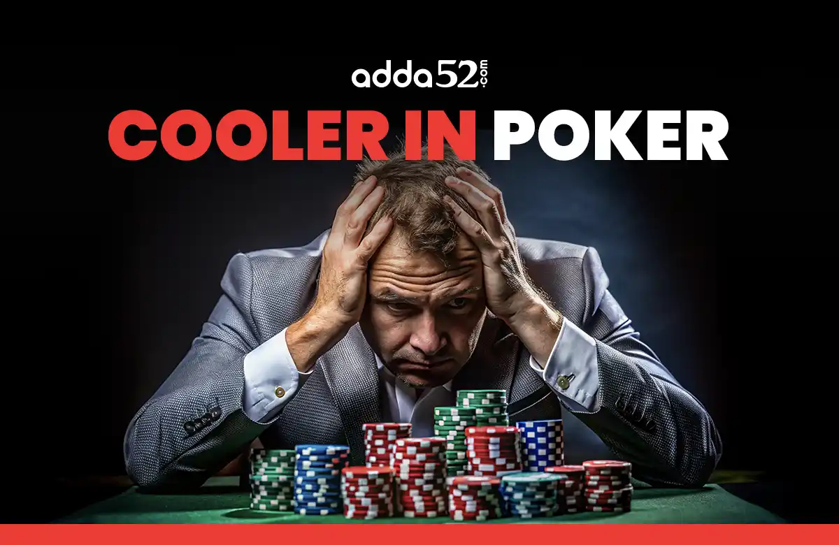 What does Cooler Mean in Poker