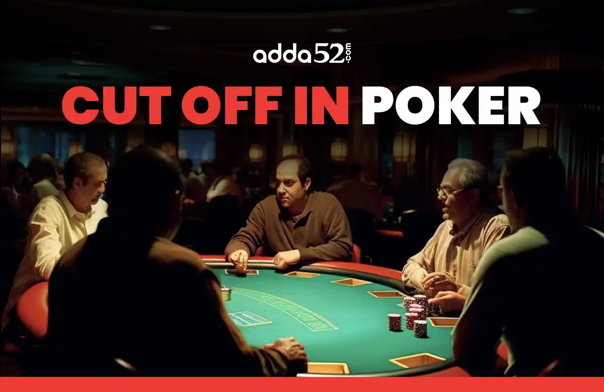 What is The Cut Off in Poker?