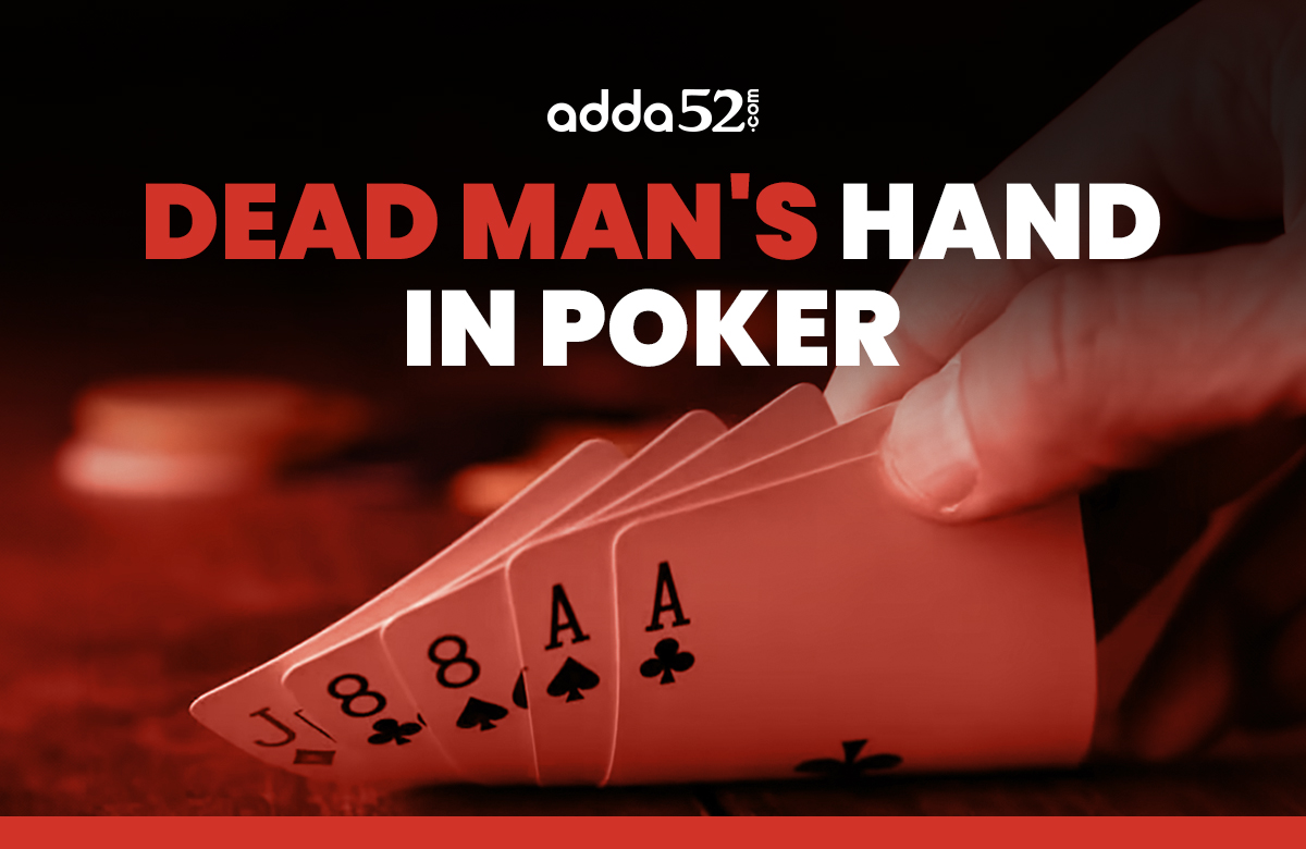 Dead Man's Hand in Poker