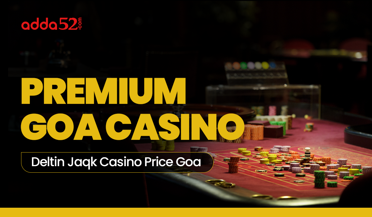 Best Goa Casinos | Goa Casino Entry Fee | Goa Casinos