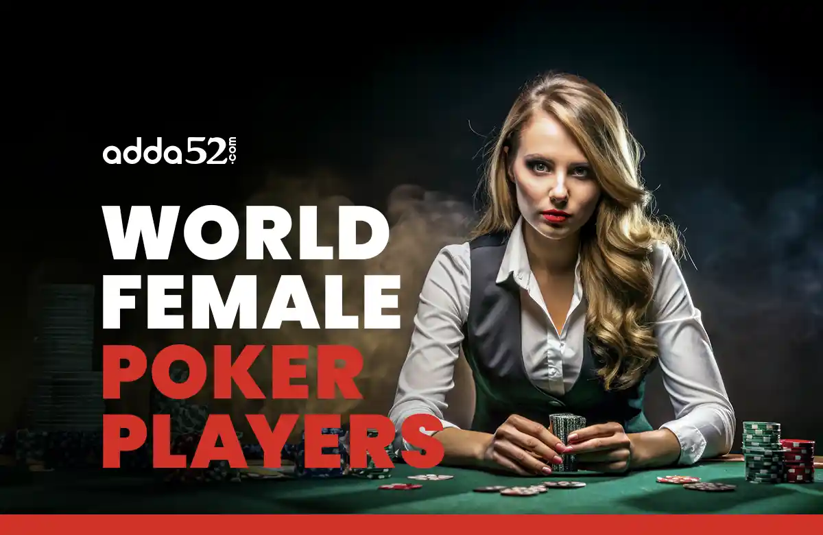 Top Female Poker Players in the World