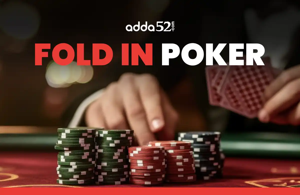 What is Fold in Poker - Everything You Need to Know