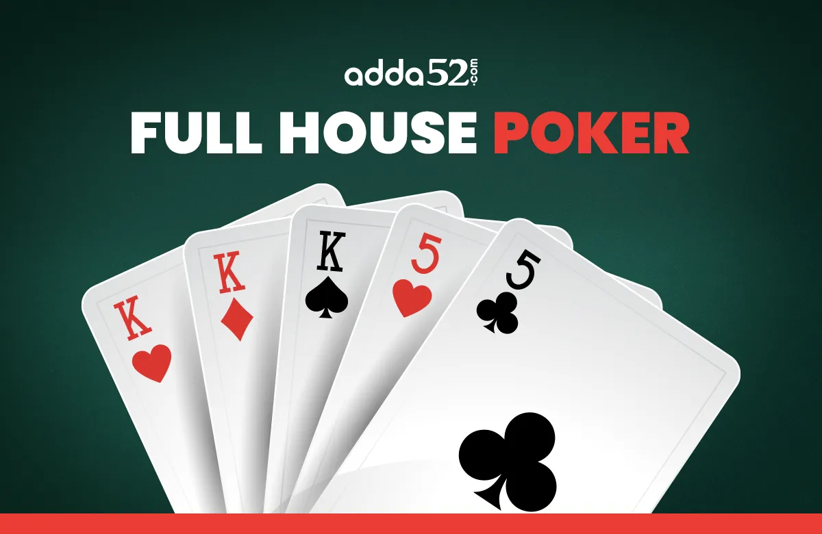 Full House Poker Hand Ranking - Adda52