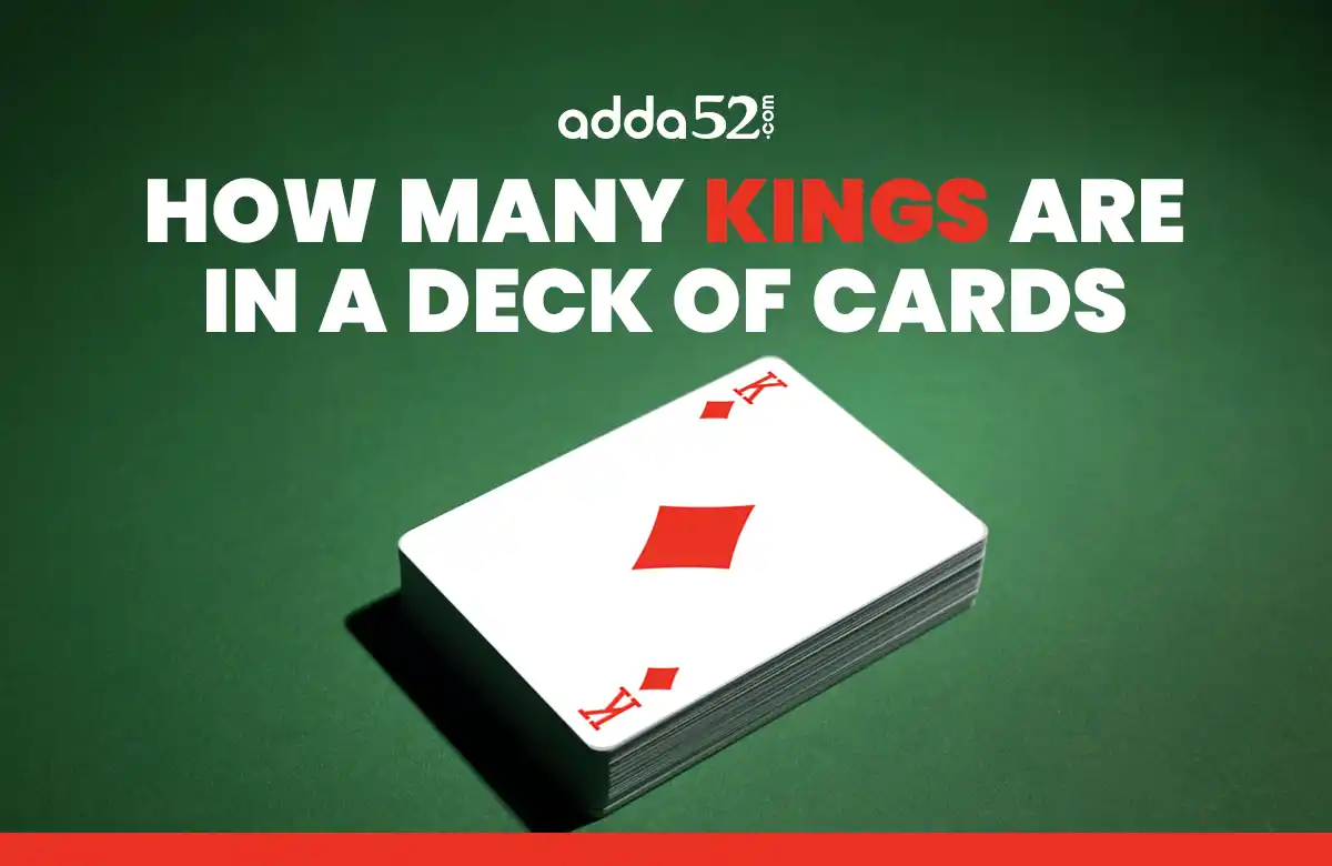 How Many Kings Are in a Deck of Cards