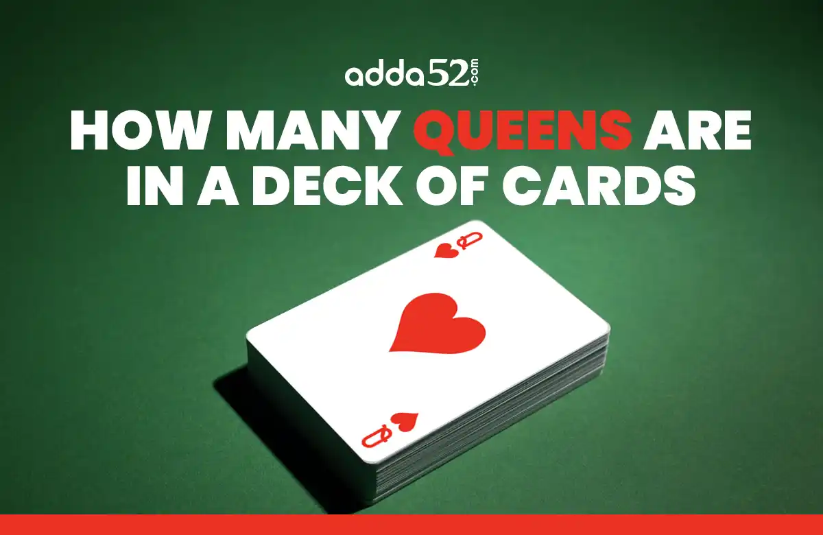 How Many Queens Are in a Deck of Cards