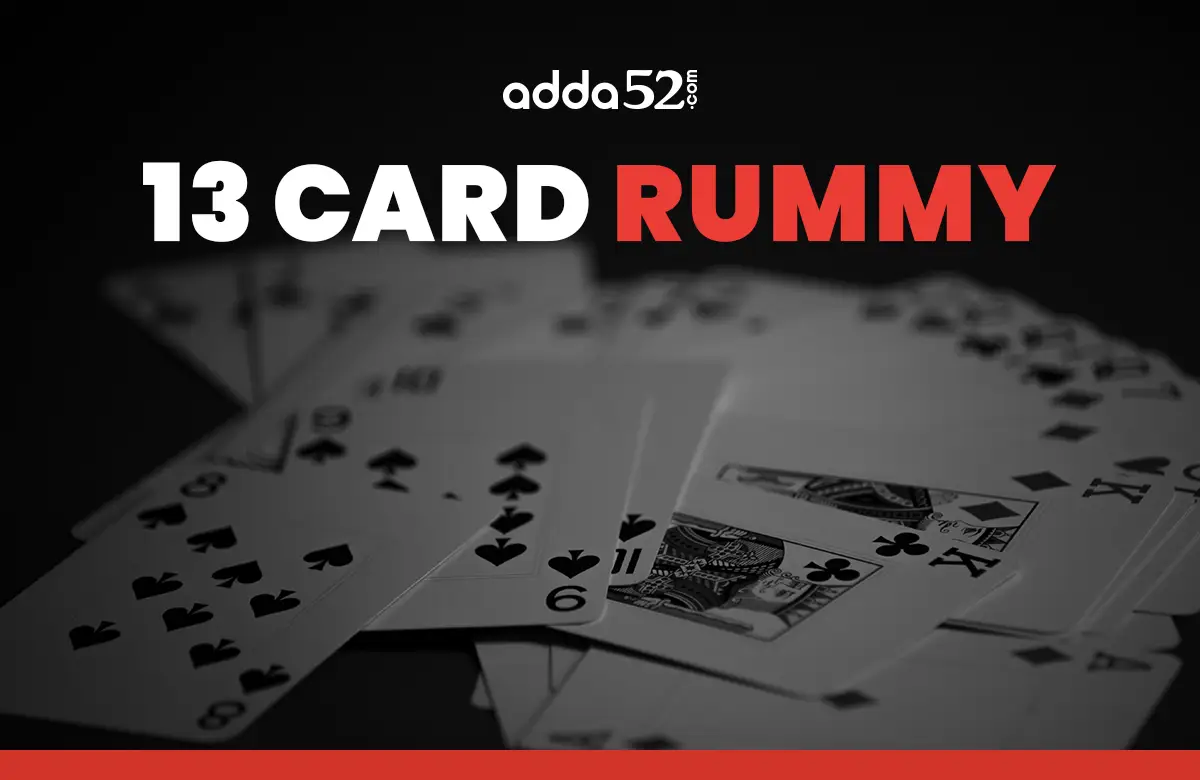 How to play 13 Card Rummy Game