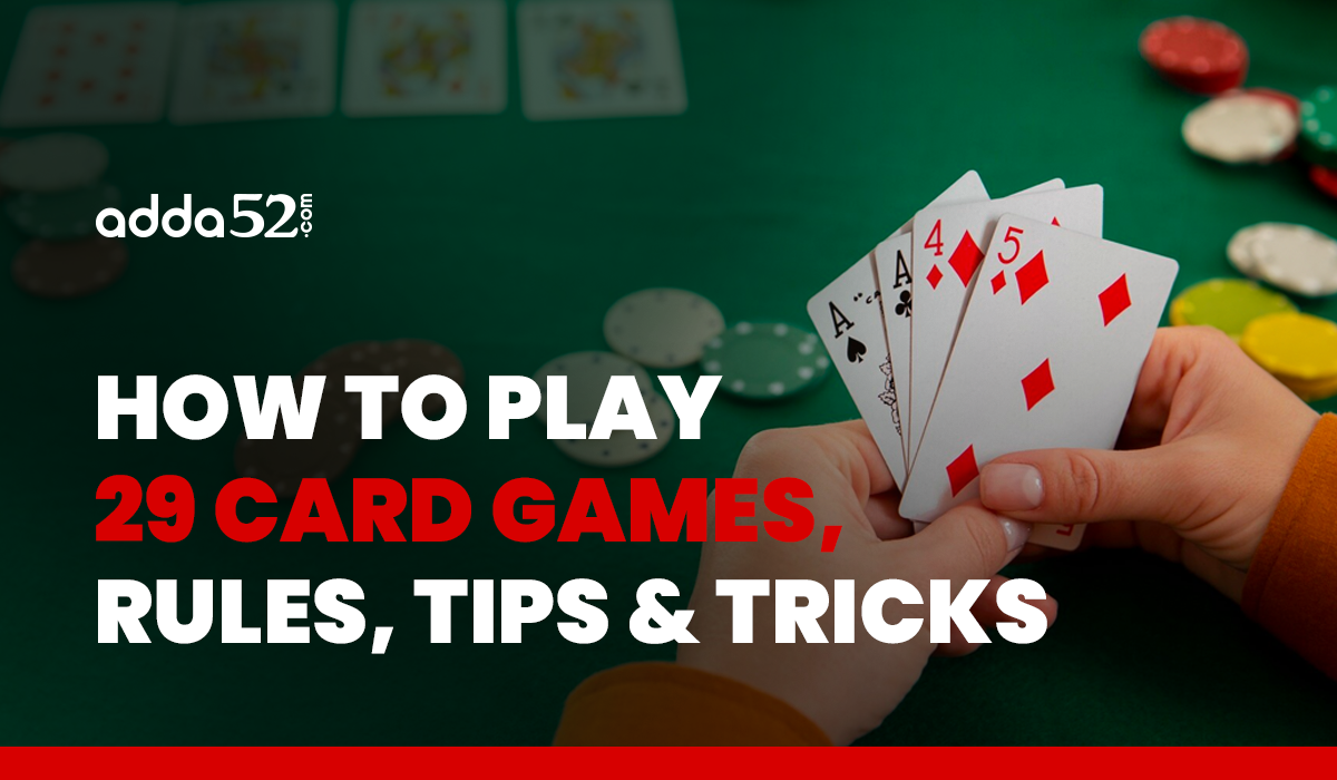 How to Play 29 Card Games