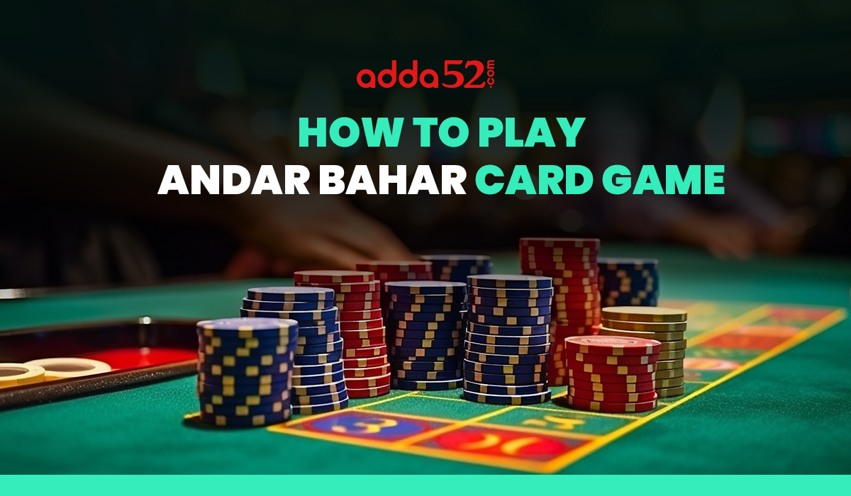 How To Play Andar Bahar