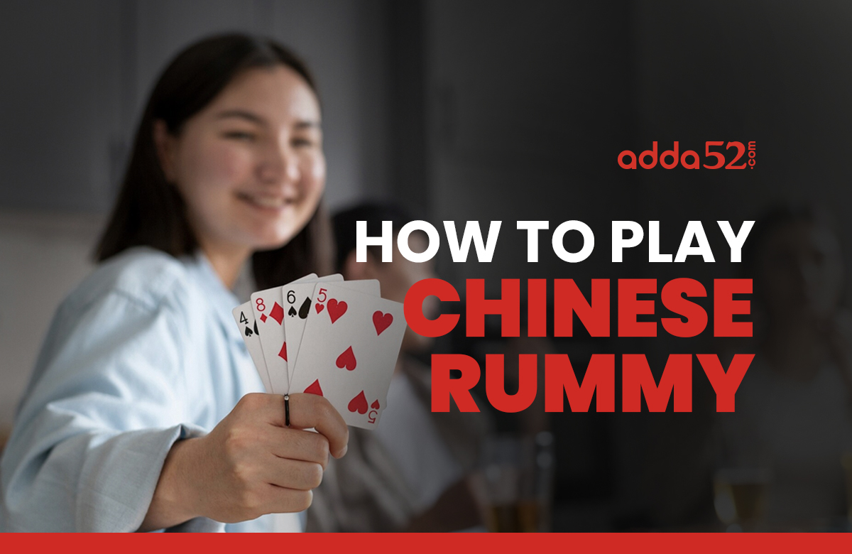 How to Play Chinese Rummy