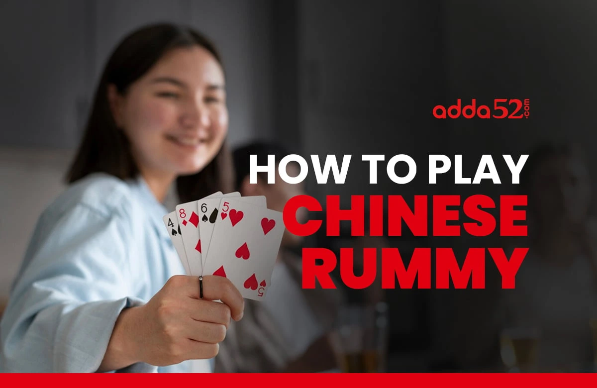 How to Play Chinese Rummy