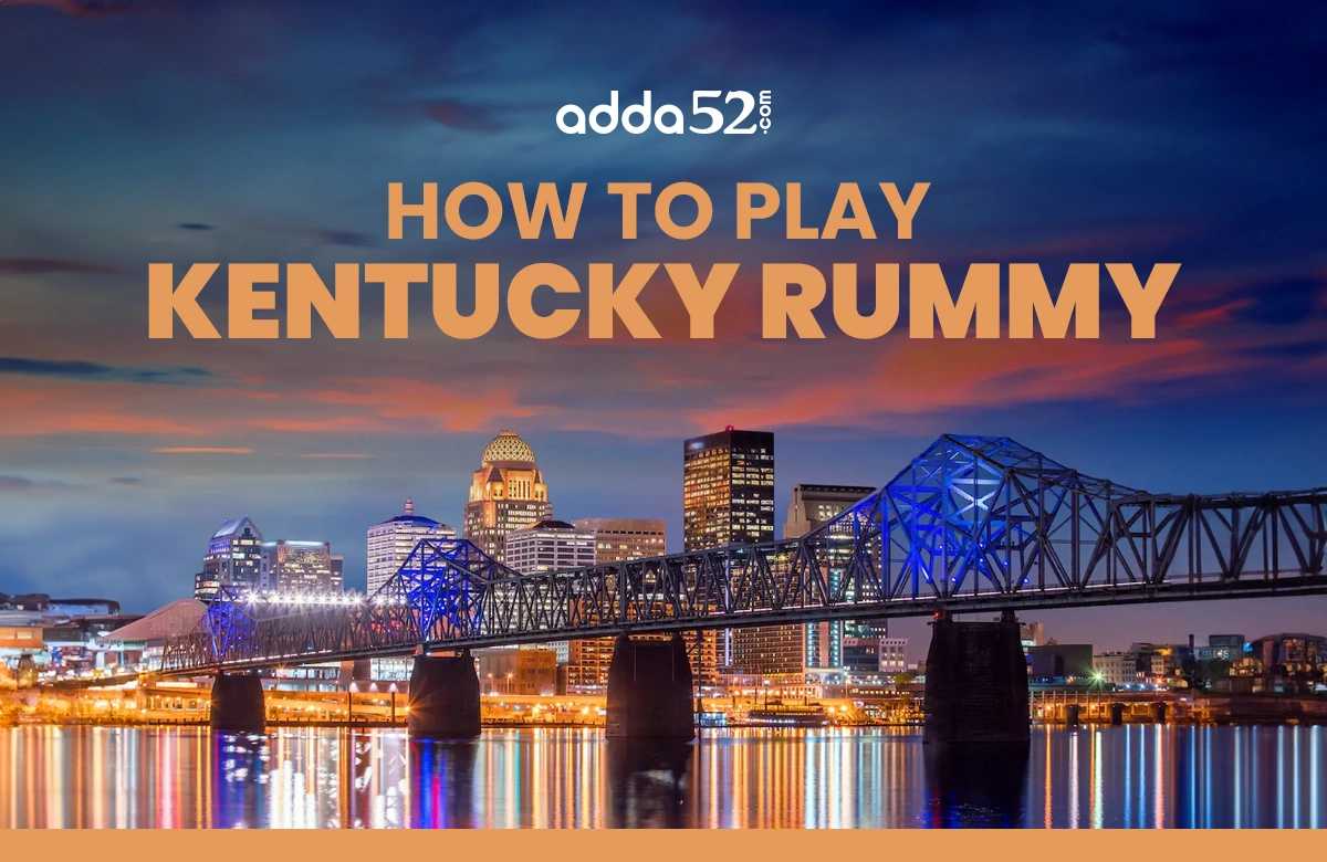 How to Play Kentucky Rummy