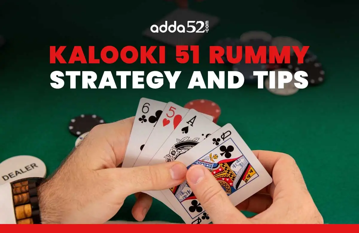 Kalooki 51 Rummy Strategy and Tips