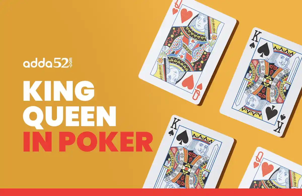 King Queen in Poker