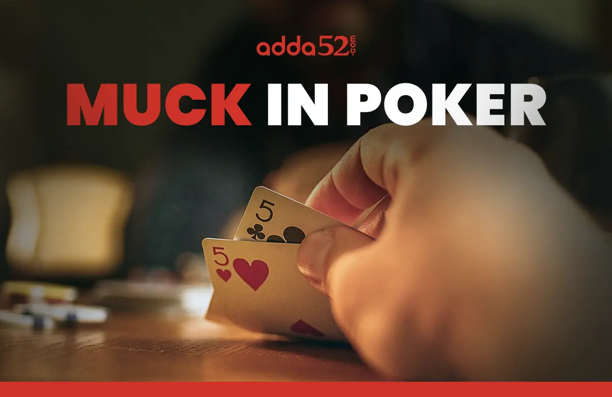 What is the Muck in Poker