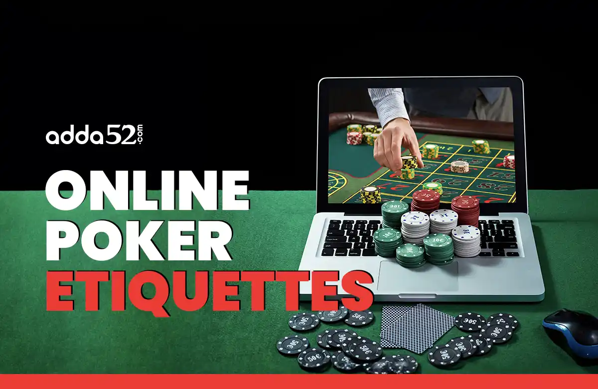 Online Poker Etiquettes