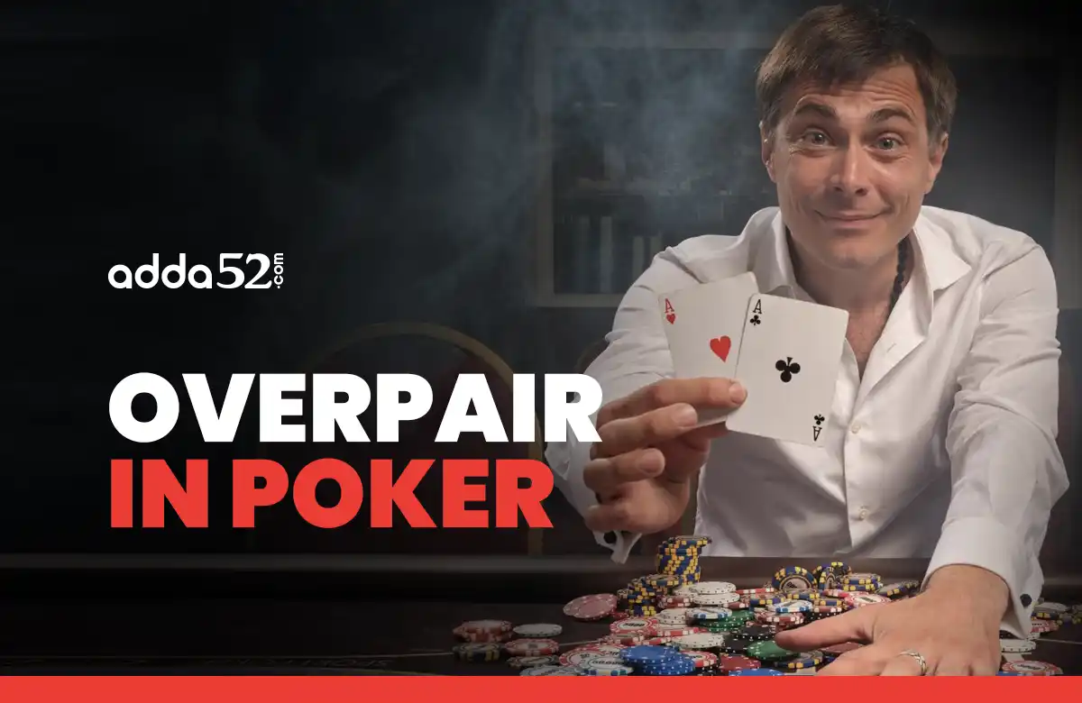 Overpair in Poker