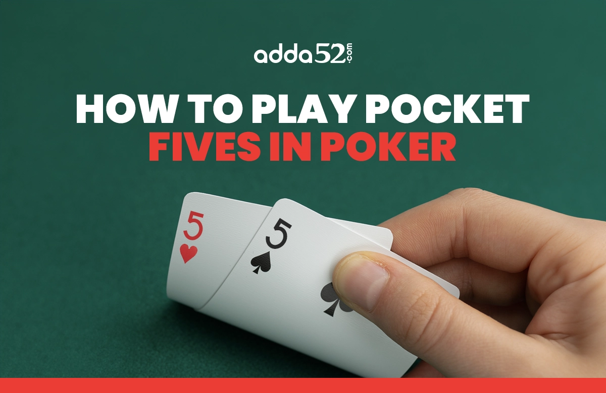 How To Play Pocket Fives in Poker