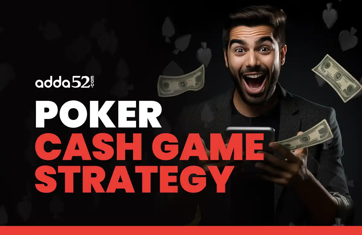 poker cash game strategy