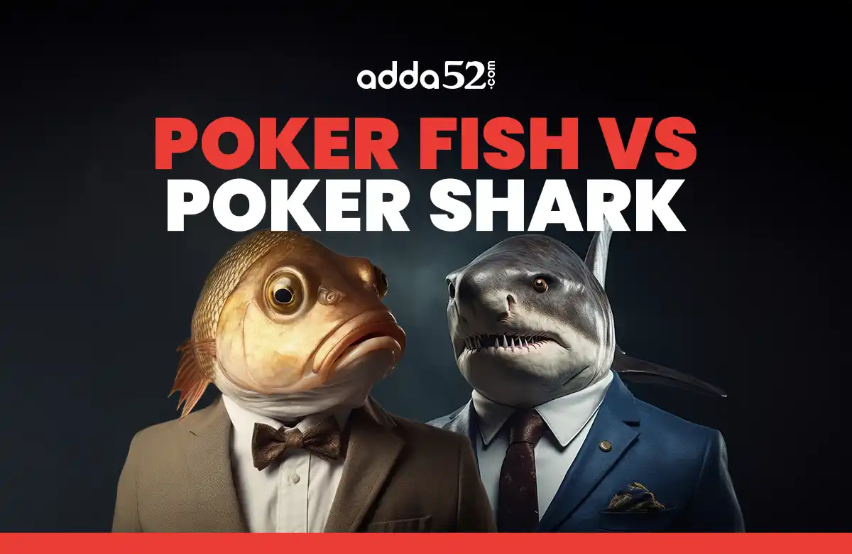 Poker Fish vs Poker Shark