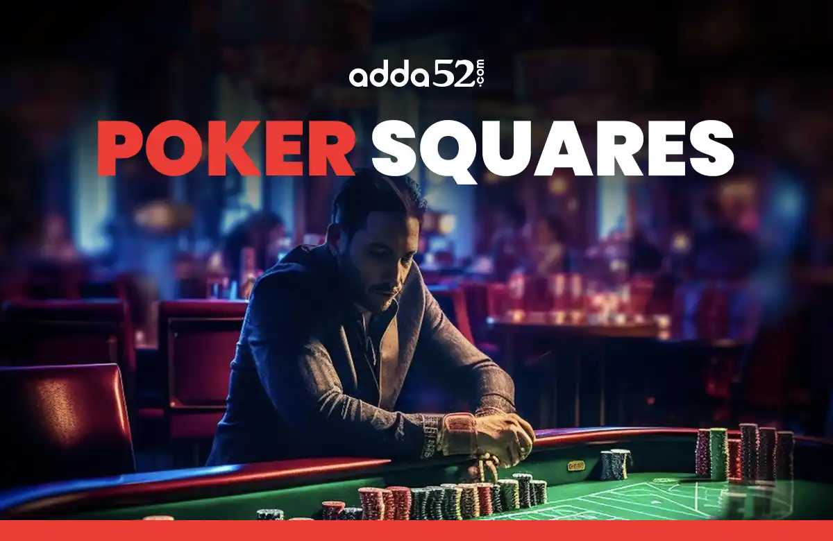 How to Play Poker Squares? - Step by Step Guide