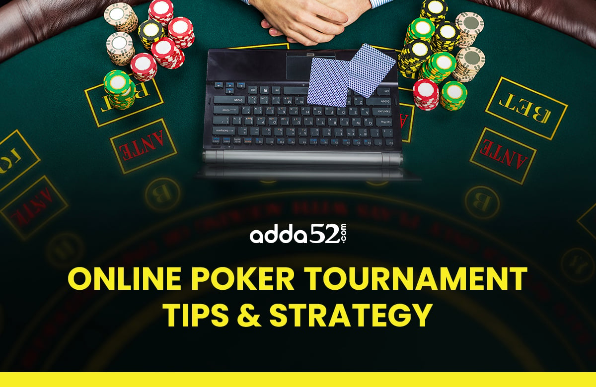 Online Poker Tournament Tips &  Strategy