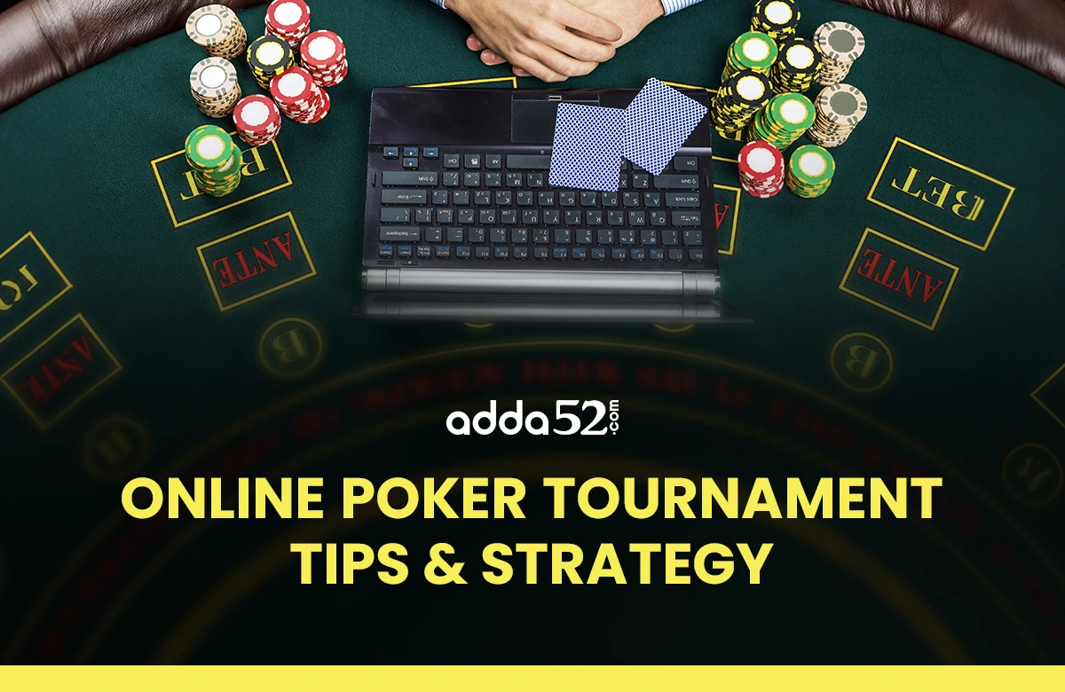 Online Poker Tournament Tips & Strategy