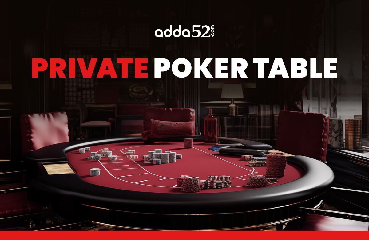 Private Poker Table