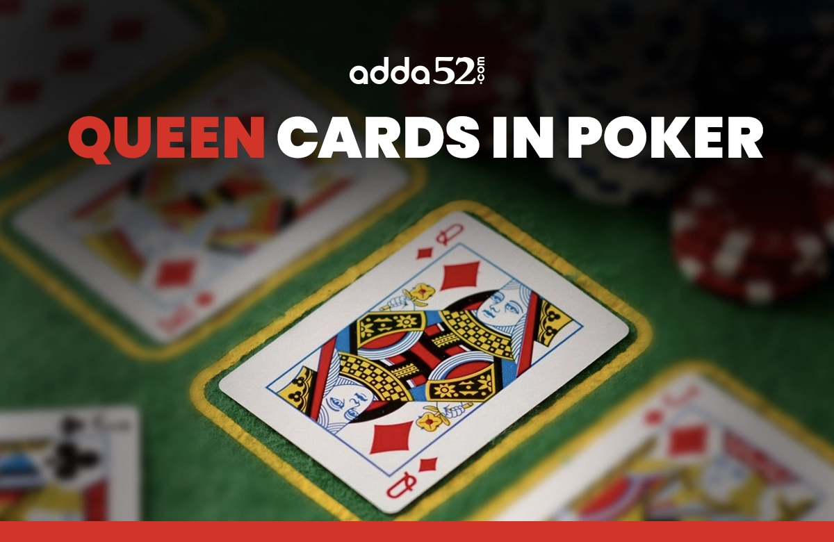 Everything You Need to Know About Queen Cards