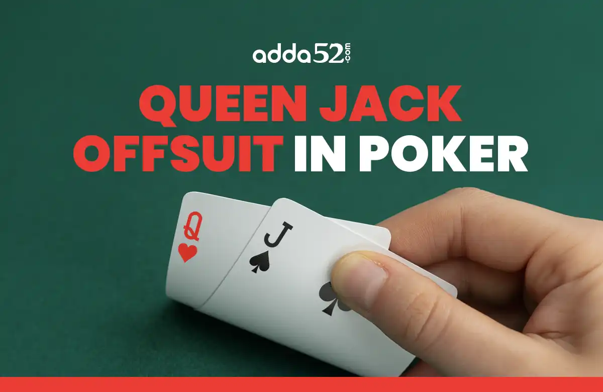 How to Play Queen Jack Offsuit in Poker