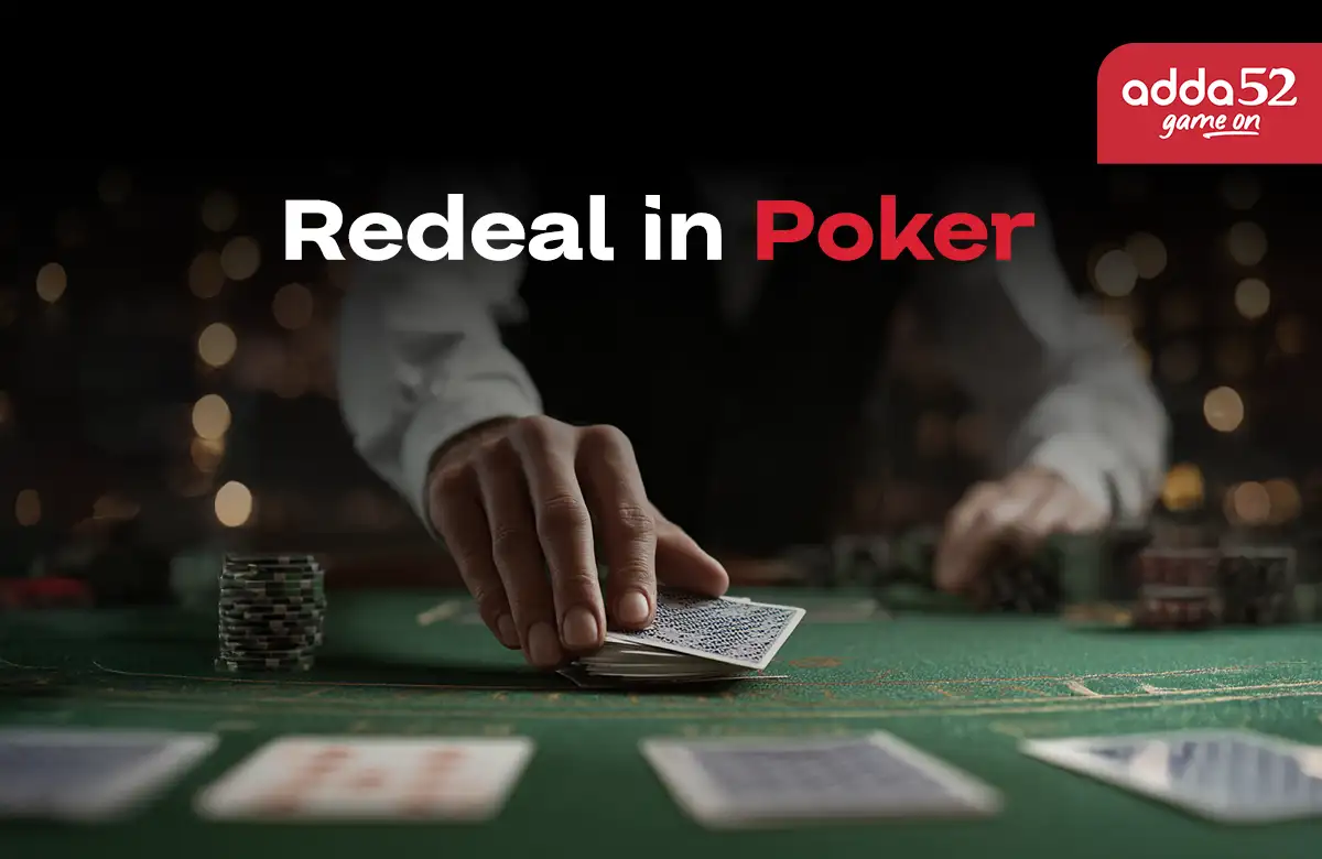 What Triggers a Redeal in Poker?