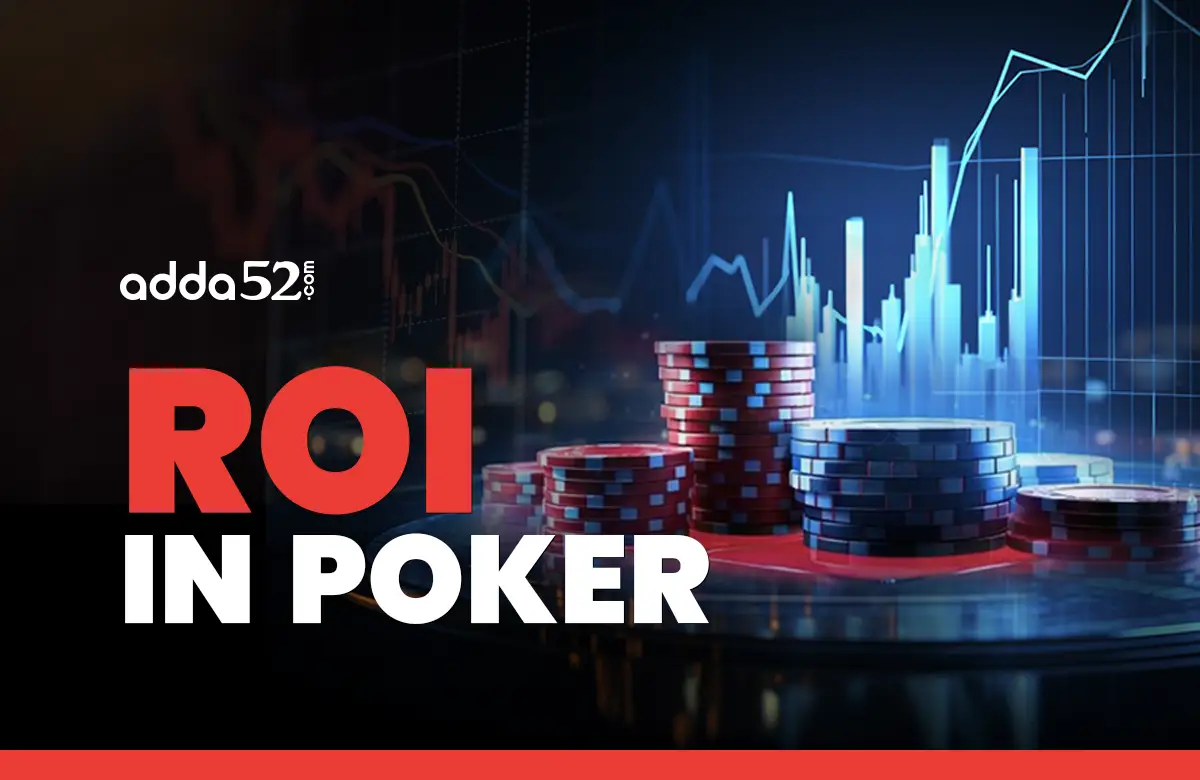 ROI in Poker