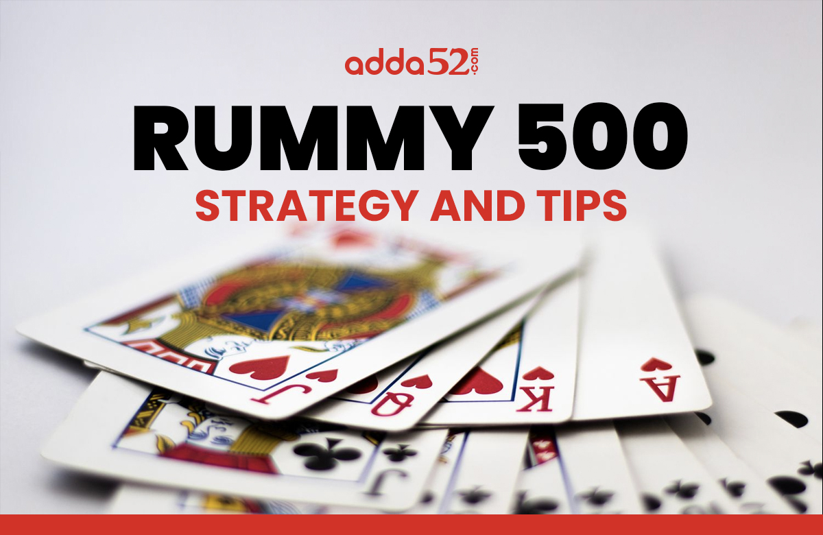 Rummy 500 Strategy and Tips