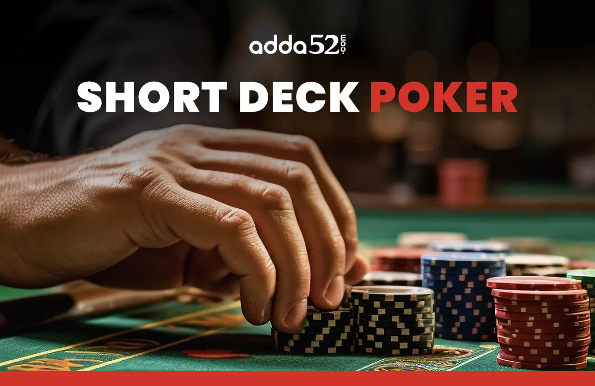 Short Deck Poker Rules