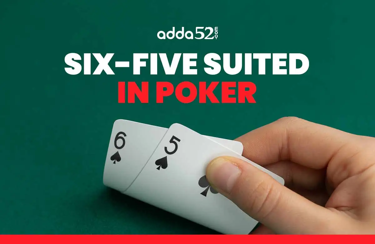 How to Play Six-Five Suited In Poker