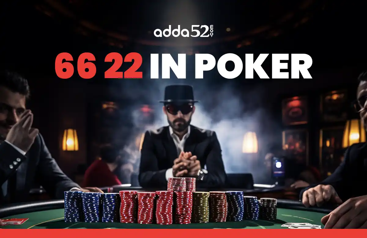 66, 22 in Poker