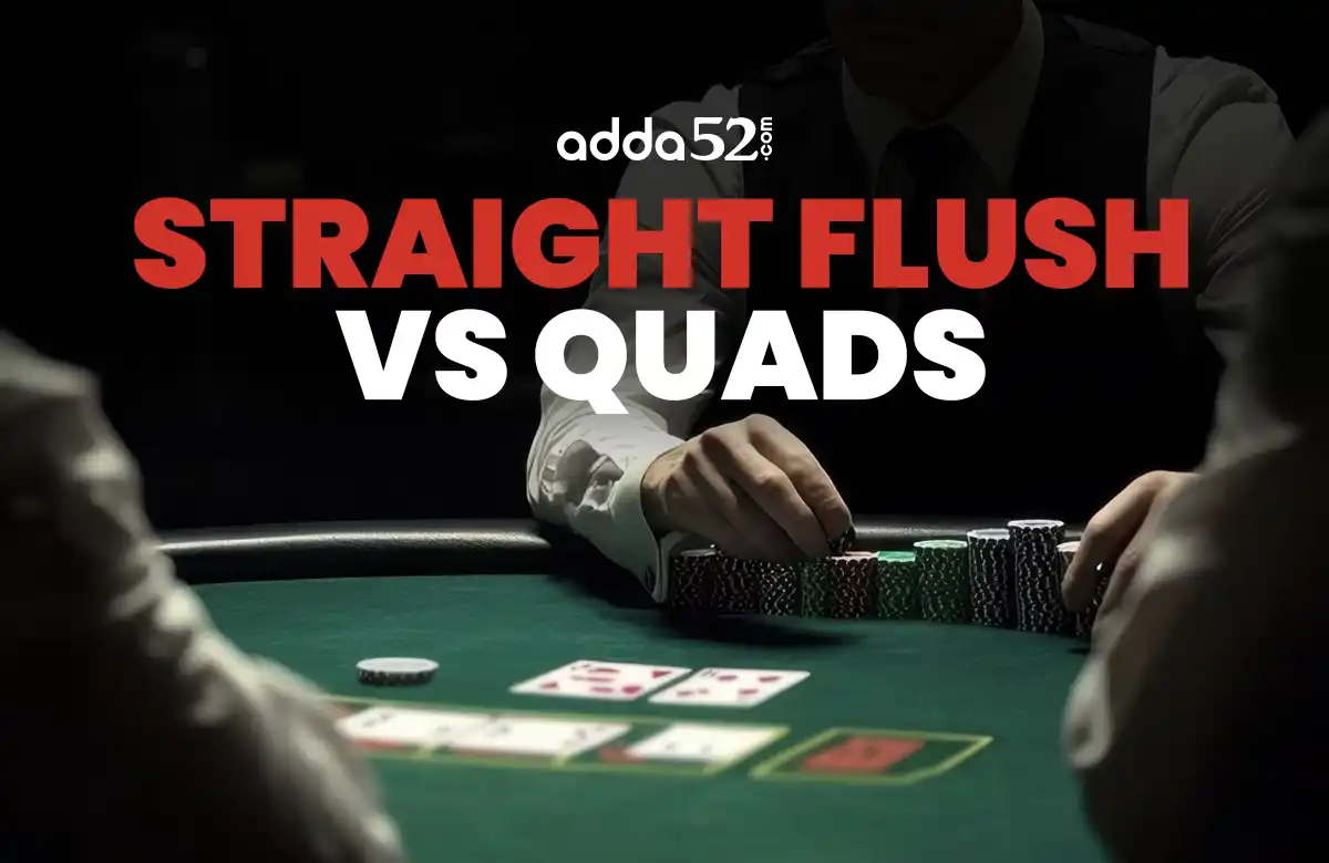 Straight Flush vs Quads