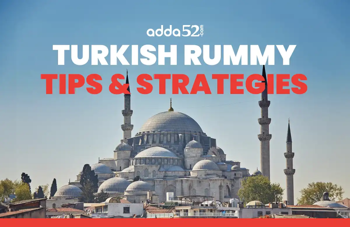 Turkish Rummy Tips & Strategies