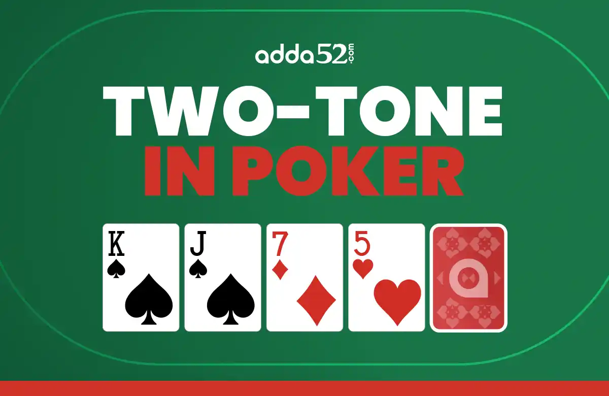 Two-tone in Poker
