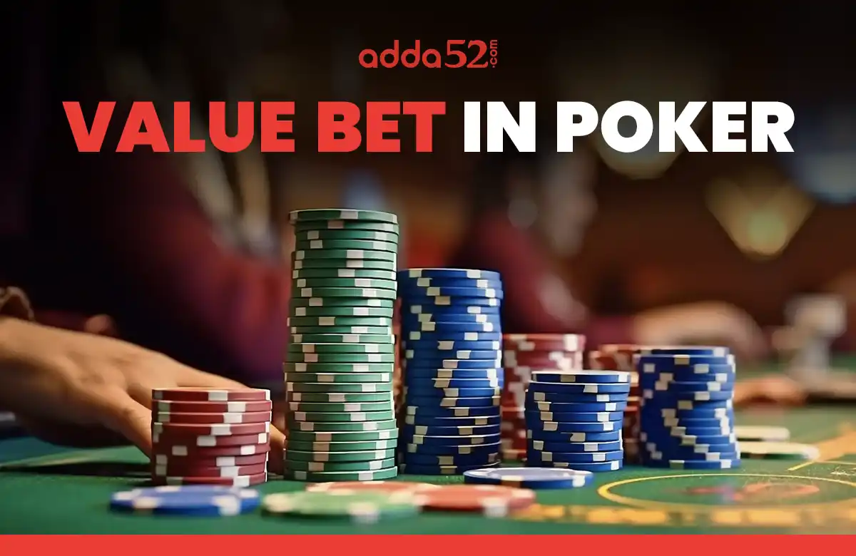 Value Bet in Poker