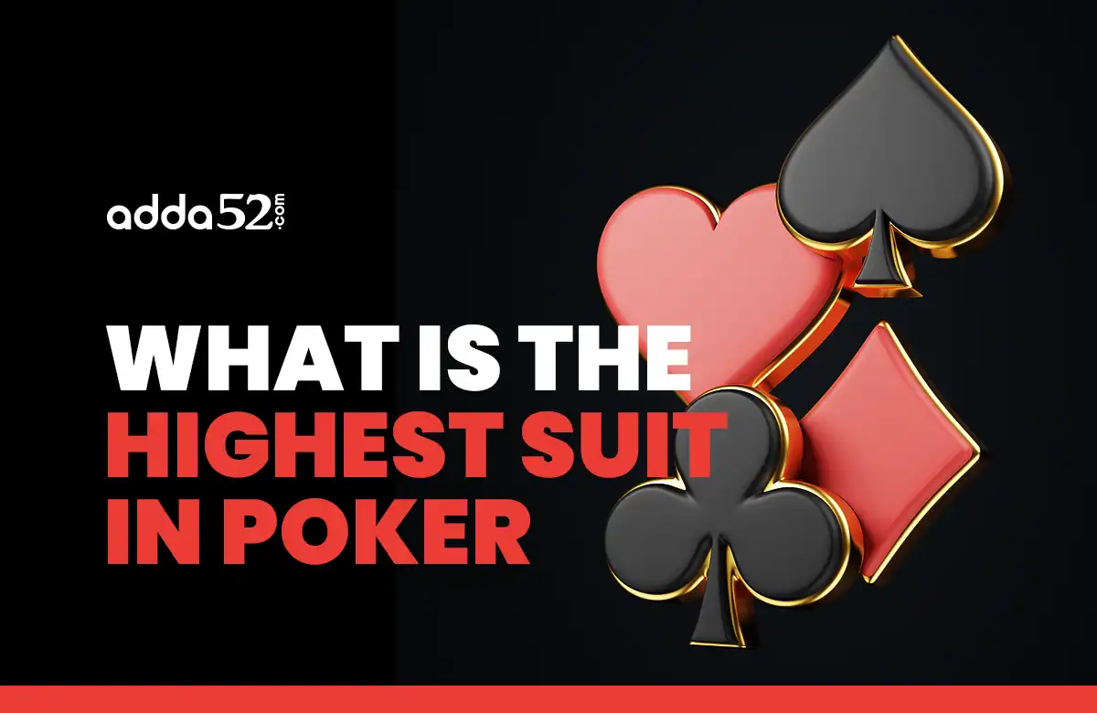 What is the Highest Suit in Poker